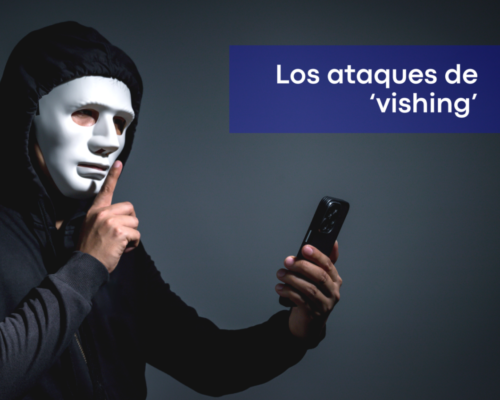 ataque de vishing, que es y cómo evitarlo